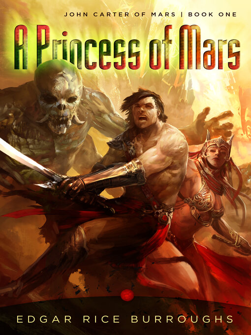 Title details for A Princess of Mars by Edgar Rice Burroughs - Available